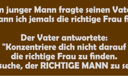 Fürs leben richtige mann der Synonym